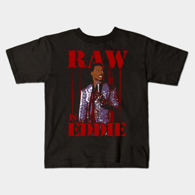 RAW IS EDDIE Kids T-Shirt by WithinSanityClothing